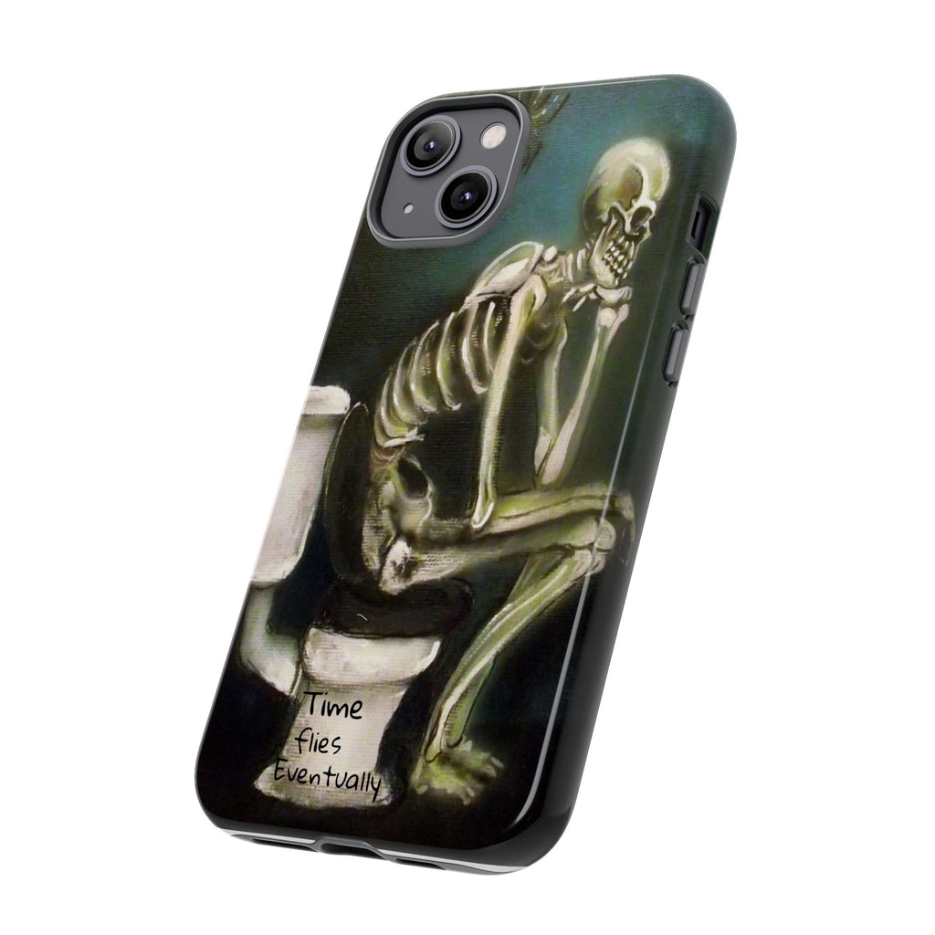 Phone Case — Skeleton on Toilet “Time Flies Eventually” Gothic Humor