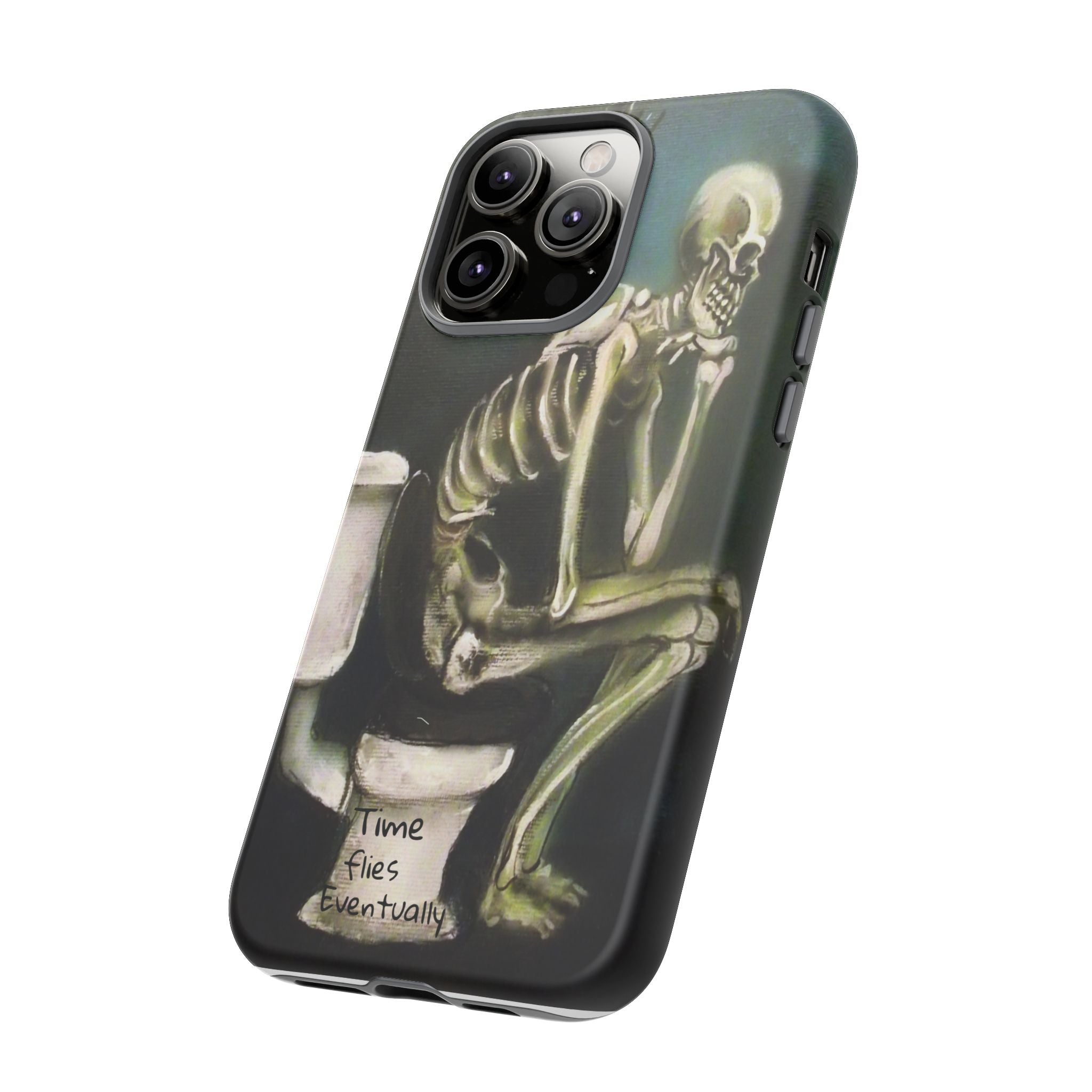 Phone Case — Skeleton on Toilet “Time Flies Eventually” Gothic Humor