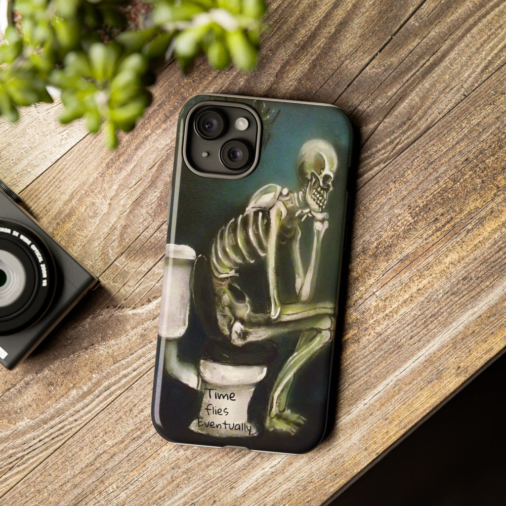 Phone Case — Skeleton on Toilet “Time Flies Eventually” Gothic Humor