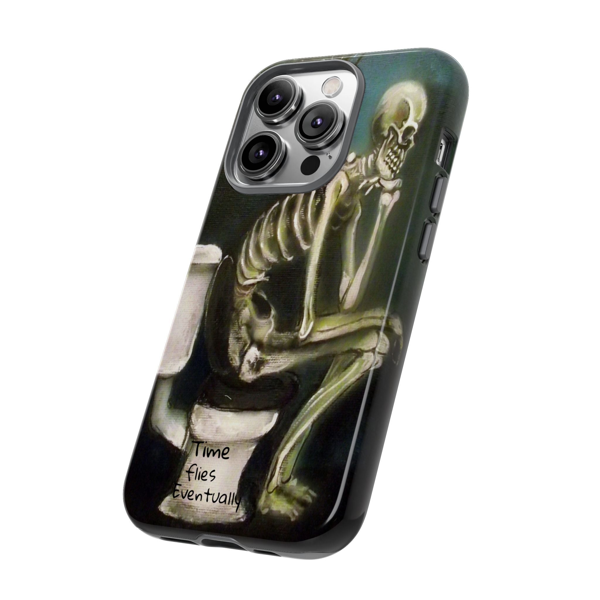 Phone Case — Skeleton on Toilet “Time Flies Eventually” Gothic Humor
