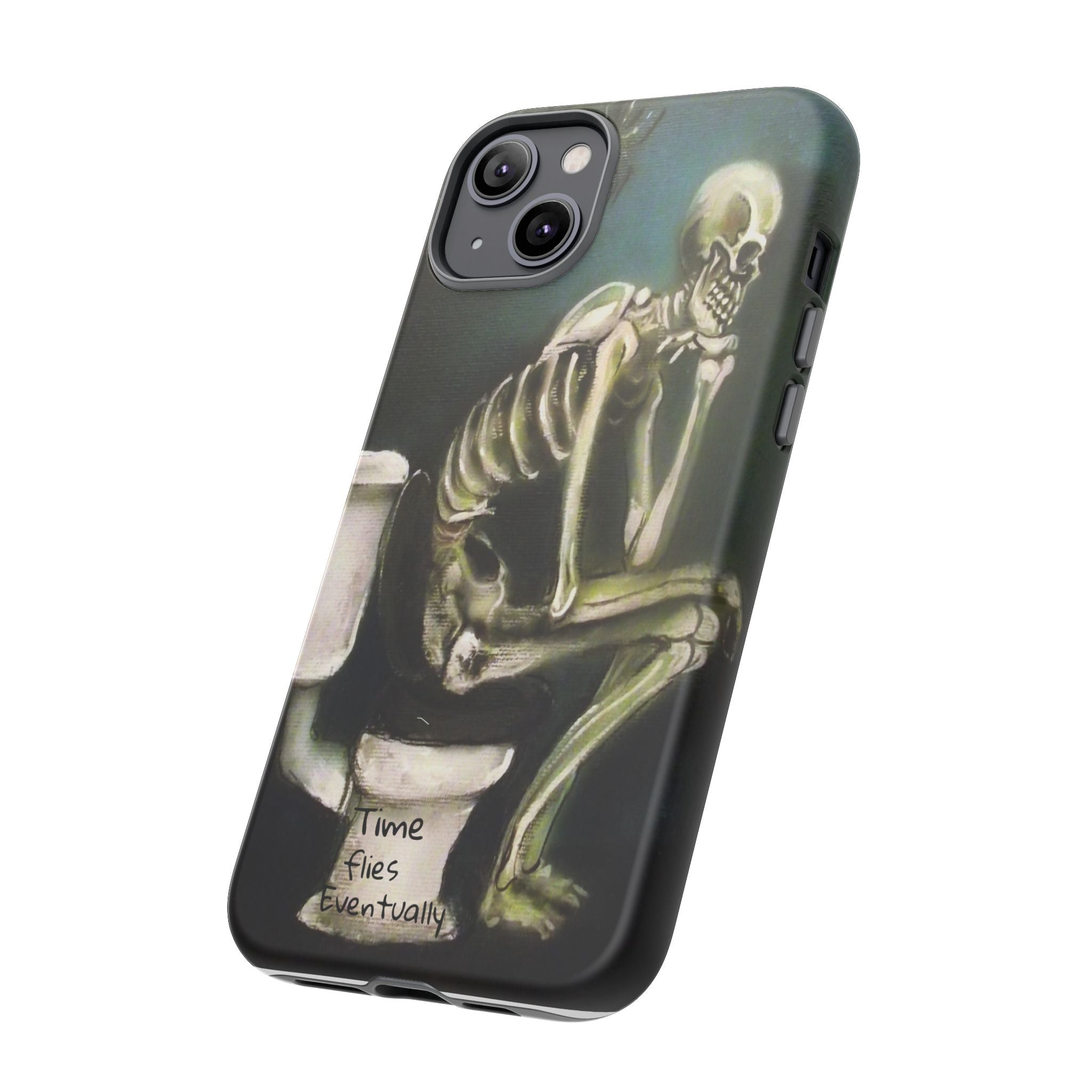 Phone Case — Skeleton on Toilet “Time Flies Eventually” Gothic Humor