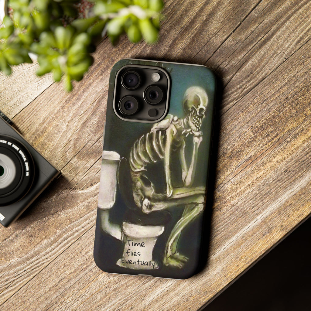 Phone Case — Skeleton on Toilet “Time Flies Eventually” Gothic Humor