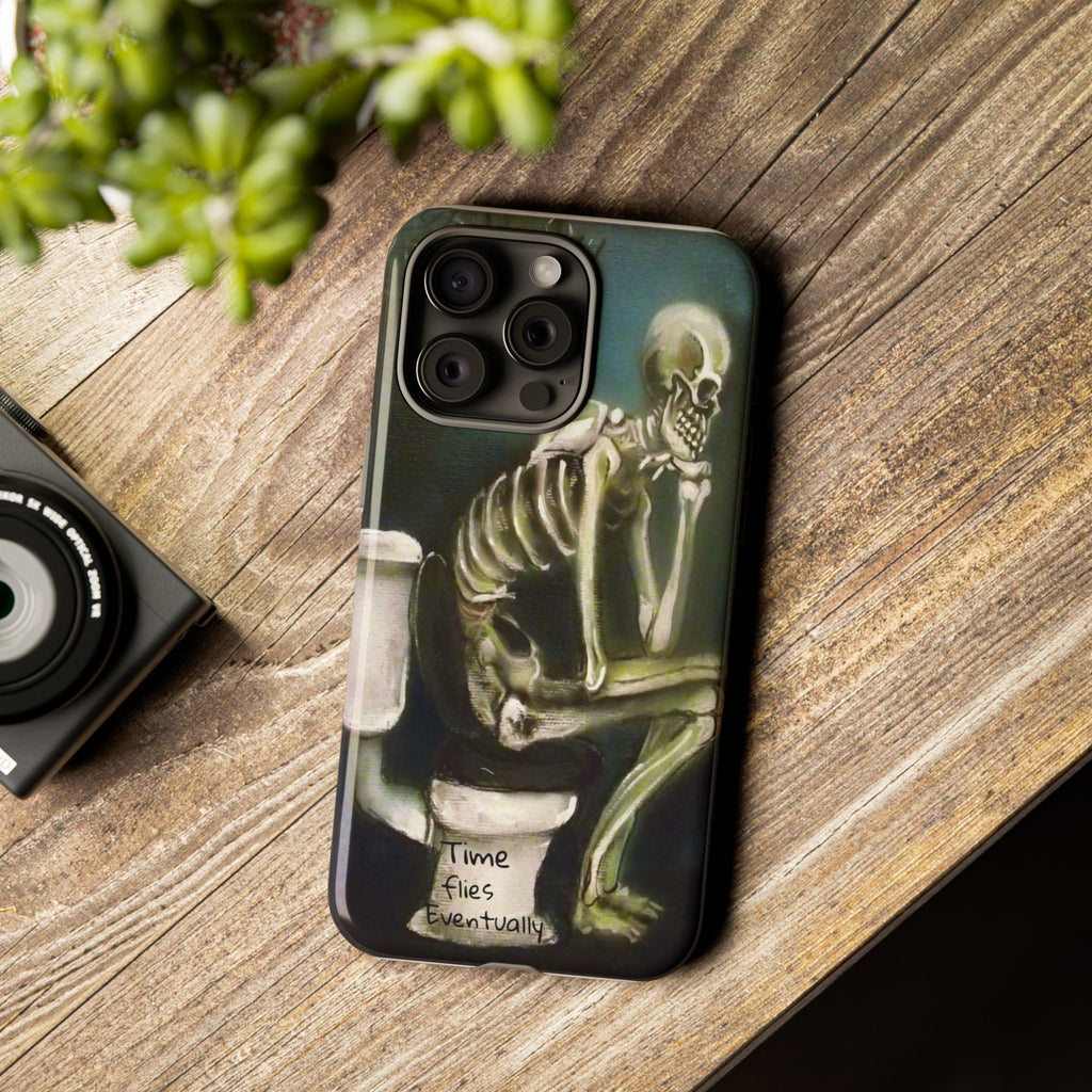 Phone Case — Skeleton on Toilet “Time Flies Eventually” Gothic Humor